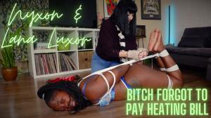 nyxonsbondagefiles.com - Nyxon & Lana Luxor... Bitch Forgot To Pay The Heating Bill thumbnail