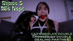 nyxonsbondagefiles.com - Nyxon & Mia Hope... Cat Burglar Double Crossed By Double Dealing Partner thumbnail